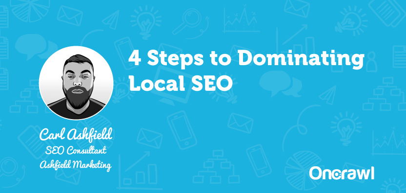 4 steps to dominating local SEO – Which one did you skip?
