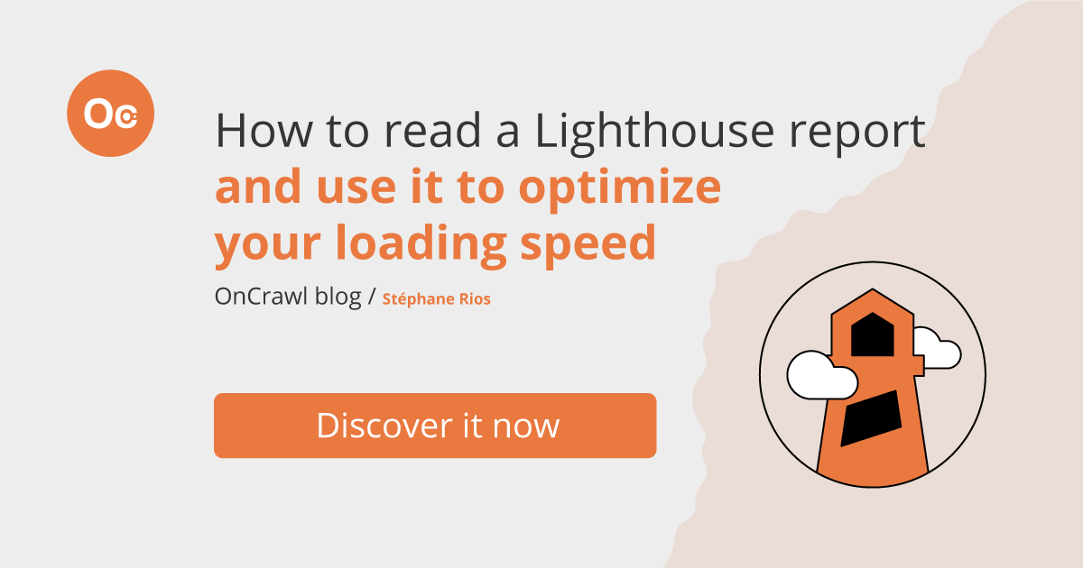 How to read a Lighthouse report and use it to optimize your loading speed